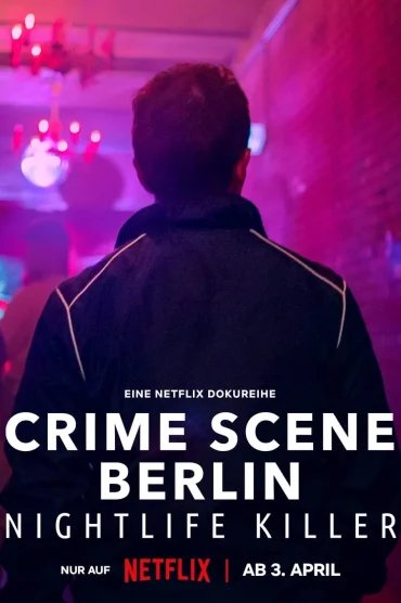 Crime Scene Berlin Nightlife Killer